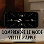 Le Mode Standby d'Apple (Veille en Français): Une Nouvelle Manière d'Expérimenter votre iPhone