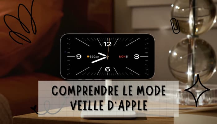 Le Mode Standby d'Apple (Veille en Français): Une Nouvelle Manière d'Expérimenter votre iPhone