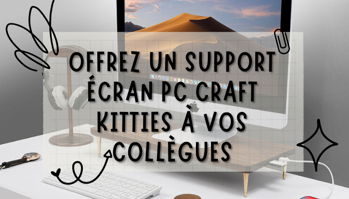 Le support écran pc, le cadeau parfait pour vos collègues de bureau