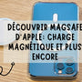 MagSafe et le Jeu du Magnétisme: Un Voyage au Cœur de la Technologie Apple